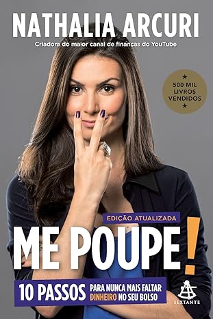 Me Poupe! (Edição atualizada): 10 passos para nunca mais faltar dinheiro no seu bolso