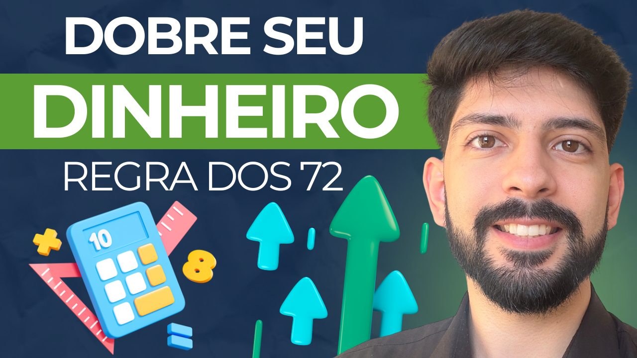 Como sair na frente de 99% das pessoas usando a regra dos 72